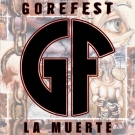 GOREFEST, La muerte *NEU* CD + DVD