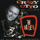 Medleys: Die Beschwipste Drahtkommode - Crazy Otto (2000, CD NEU)