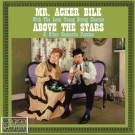 Above The Stars - Acker Bilk (2013, CD NEU)