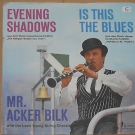 MR. ACKER BILK -Evening Shadows- 7" 45 