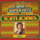 Tom Jones - LP  20 Super Hits / Decca 1976 Germany